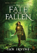 The Fate of the Fallen by Ian Irvine
