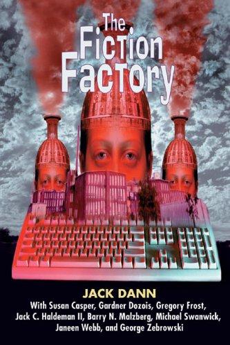 The Fiction Factory by Jack Dann