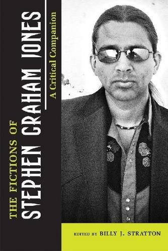 The Fictions of Stephen Graham Jones by Billy J. Stratton