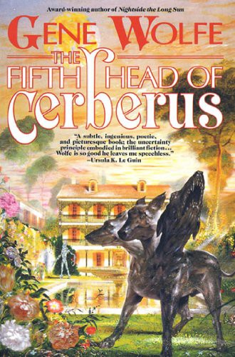The Fifth Head Of Cerberus by Gene Wolfe
