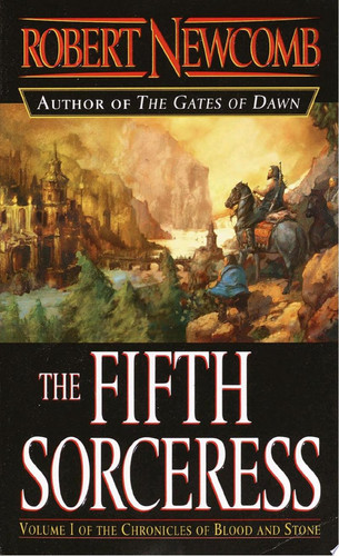 The Fifth Sorceress A Fantasy Novel by Robert Newcomb