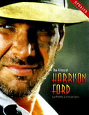 The Films of Harrison Ford by Lee Pfeiffer