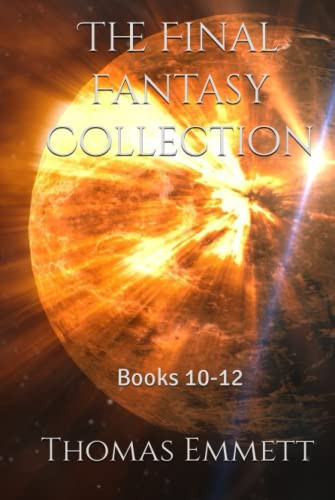 The Final Fantasy Collection: Books 10-12 by Emmett, Thomas