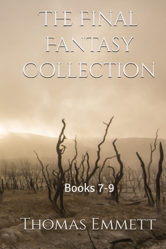 The Final Fantasy Collection: Books 7-9 by Emmett, Thomas