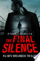 The Final Silence by Stuart Neville