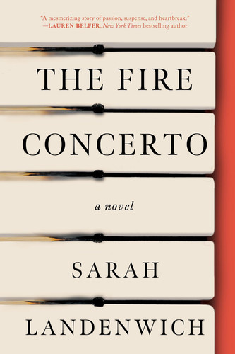 The Fire Concerto by Landenwich, Sarah
