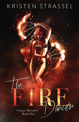 The Fire Dancer Vampire Cirque Dark Fantasy by Kristen Strassel