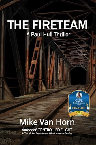 The Fireteam A Paul Hull Thriller by MIKE. VAN HORN