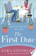 The First Date (The Zara Stoneley Romantic Comedy Collection, Book 6) by Zara Stoneley