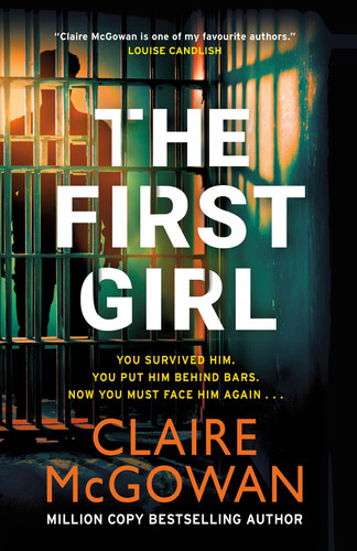 The First Girl by McGowan, Claire