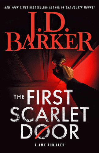The First Scarlet Door (4MK Thrillers) by Barker, J.D.