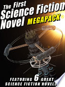 The First Science Fiction Novel MEGAPACK® by John Gregory Betancourt