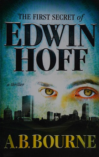 The first secret of Edwin Hoff by A. B. Bourne