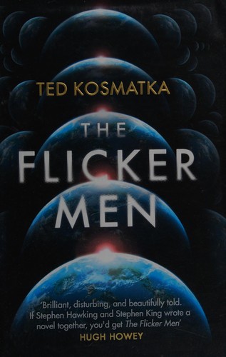 The flicker men by Ted Kosmatka