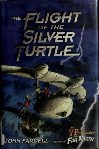 The flight of the Silver Turtle by John Fardell