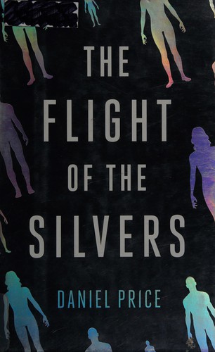 The flight of the silvers by Price, Daniel