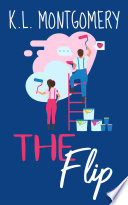 The Flip by K.L. Montgomery