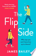 The Flip Side by James Bailey