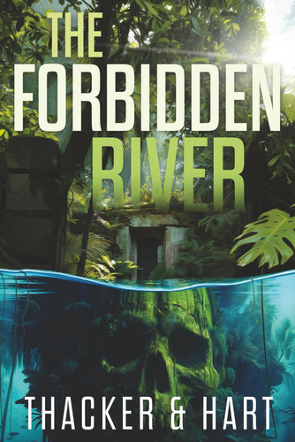 The Forbidden River (Dash Boone Thrillers) by Hart, Craig A.