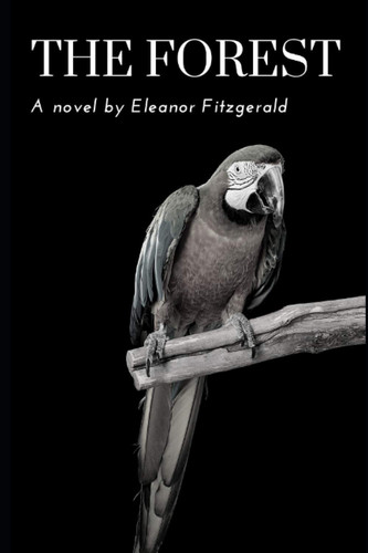 The Forest by ELEANOR. FITZGERALD