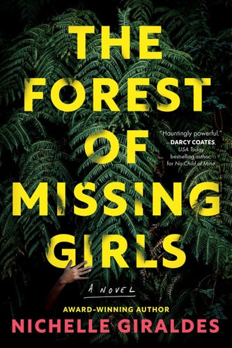 The Forest of Missing Girls: A Novel by Giraldes, Nichelle