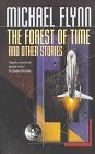 The Forest of Time and Other Stories by Michael Flynn