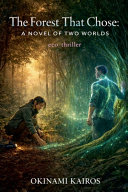 The Forest That Chose by Okinami Kairos