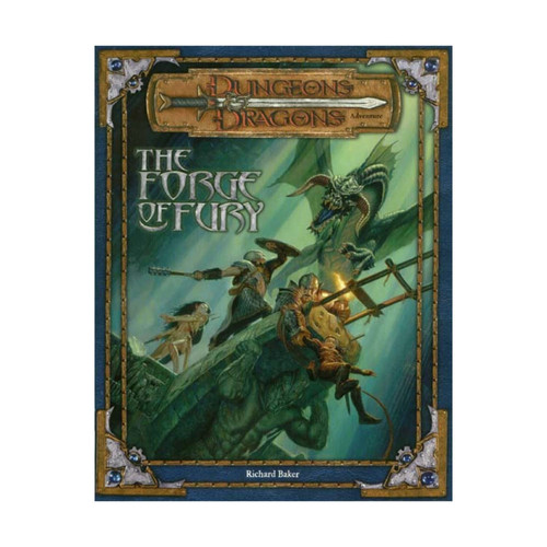 The Forge of Fury (Dungeons & Dragons d20 3.0 Fantasy Roleplaying Adventure) by Richard Baker