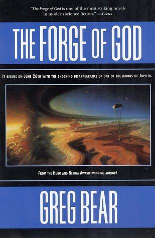 The forge of God by Greg Bear