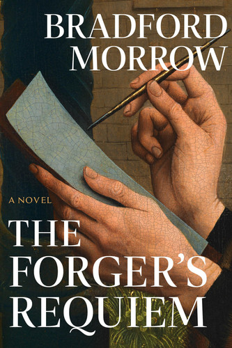 The Forger's Requiem by Bradford Morrow