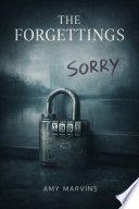 THE FORGETTINGS by Amy Marvins 