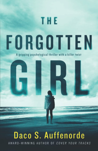 The Forgotten Girl by Daco S. Auffenorde