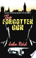 The Forgotten Gun by John Reid
