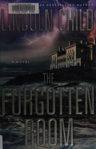 The forgotten room by Lincoln Child