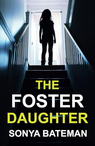 The Foster Daughter by Sonya Bateman