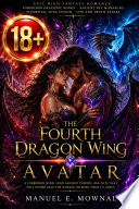 The Fourth Dragon Wing Avatar by Manuel E Mownal 