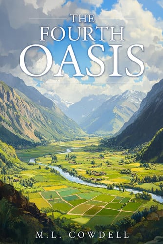 The Fourth Oasis by Cowdell, M.L.