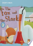 The Fox and the Stork and Other Fables by Vic Parker