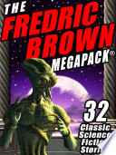 The Fredric Brown MEGAPACK ® by Fredric Brown