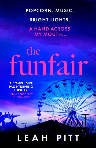 The Funfair: a gripping psychological suspense thriller for 2025 that will keep you up all night - perfect for summer reading by Pitt, Leah