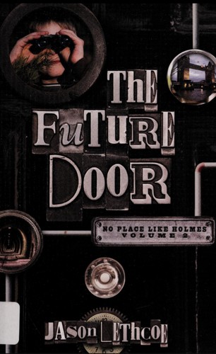The future door by Jason Lethcoe
