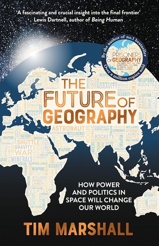 The Future of Geography by Tim Marshall