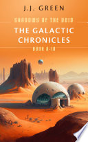 The Galactic Chronicles by J.J. Green