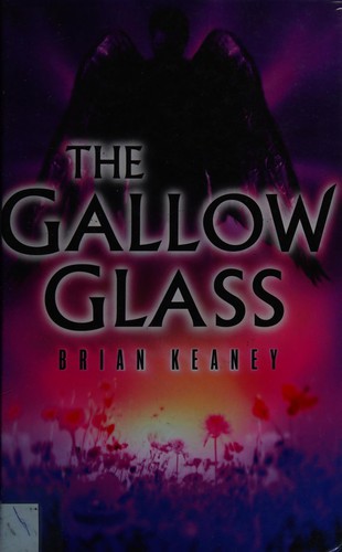 The gallow glass by Brian Keaney