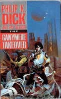 The Ganymede Takeover by Philip K. Dick