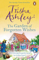 The Garden of Forgotten Wishes by Trisha Ashley