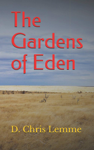 The Gardens of Eden by Chris Lemme