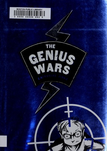 The genius wars (Genius #3) by Catherine Jinks