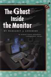 The Ghost Inside the Monitor by Margaret Jean Anderson