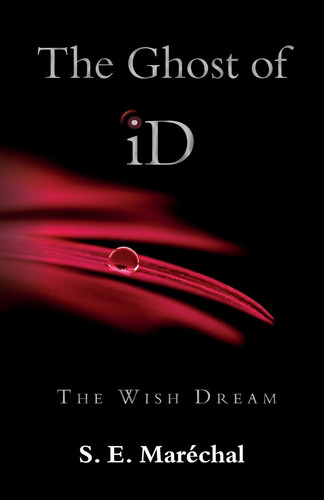 The Ghost of Id The Wish Dream by S. Marechal